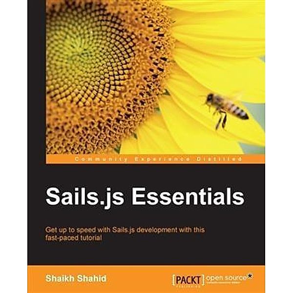 Sails.js Essentials, Shaikh Shahid