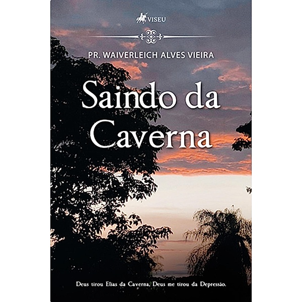 Saindo da Caverna, Pr. Waiverleich Alves Vieira