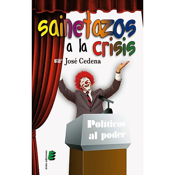 Sainetazos a la crisis, José Cedena