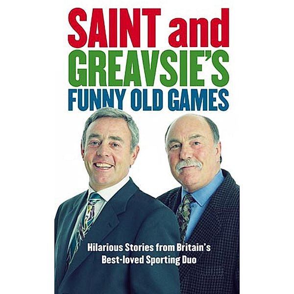 Saint And Greavsie's Funny Old Games, Jimmy Greaves, Ian St John