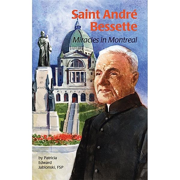 Saint André Bessette, Patricia Edward