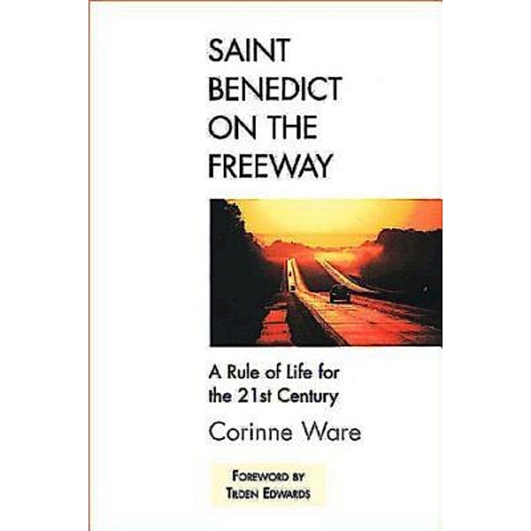 Saint Benedict on the Freeway, Corinne Ware