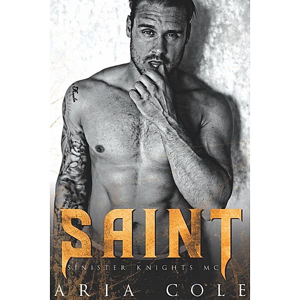 Saint (Cavaleiros Sinistros, #3) / Cavaleiros Sinistros, Aria Cole