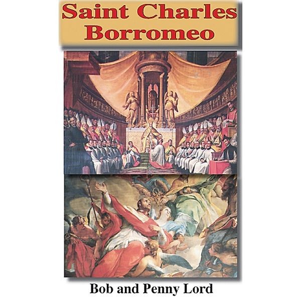 Saint Charles Borromeo, Bob Lord