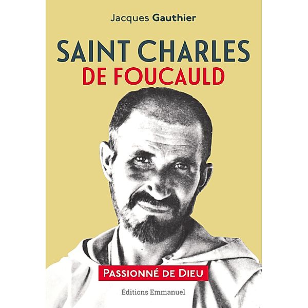 Saint Charles de Foucauld, Jacques Gauthier