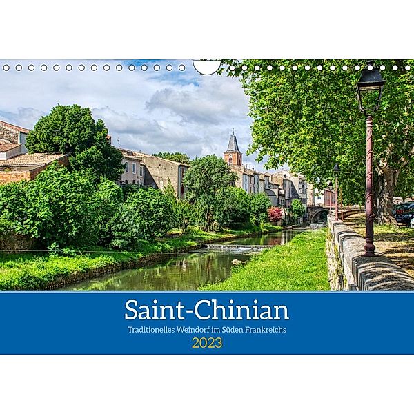 Saint - Chinian - Traditionelles Weindorf im Süden Frankreichs (Wandkalender 2023 DIN A4 quer), Thomas Bartruff
