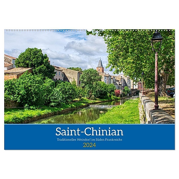 Saint - Chinian - Traditionelles Weindorf im Süden Frankreichs (Wandkalender 2024 DIN A2 quer), CALVENDO Monatskalender, Thomas Bartruff