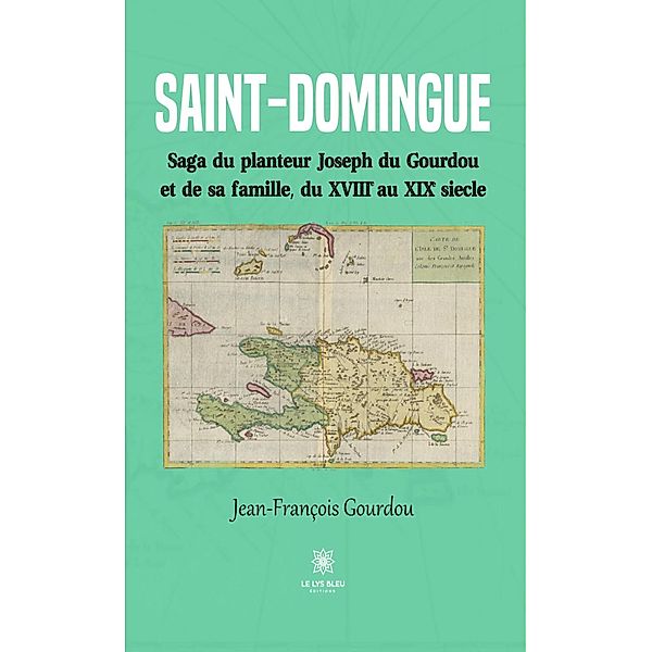 Saint-Domingue, Jean-François Gourdou