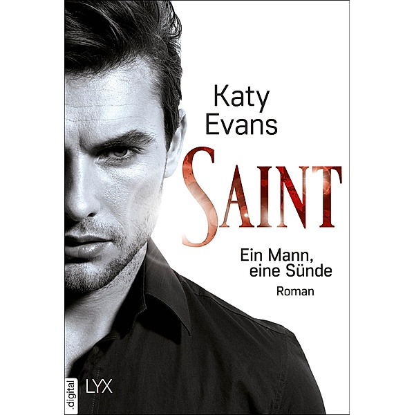 Saint - Ein Mann, eine Sünde / Saint Bd.1, Katy Evans