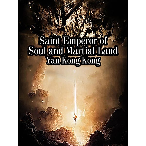 Saint Emperor of Soul and Martial Land, Yan KongKong