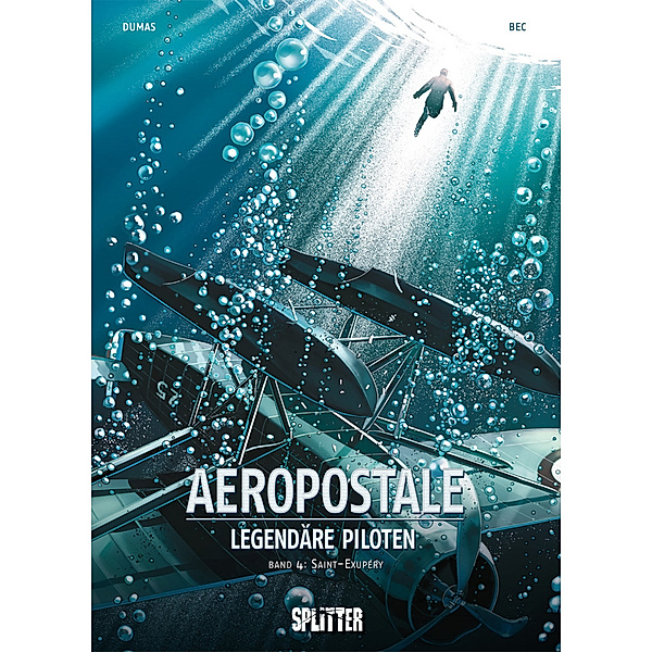 Saint-Exupéry / Aeropostal - Legendäre Piloten Bd.4, Christophe Bec