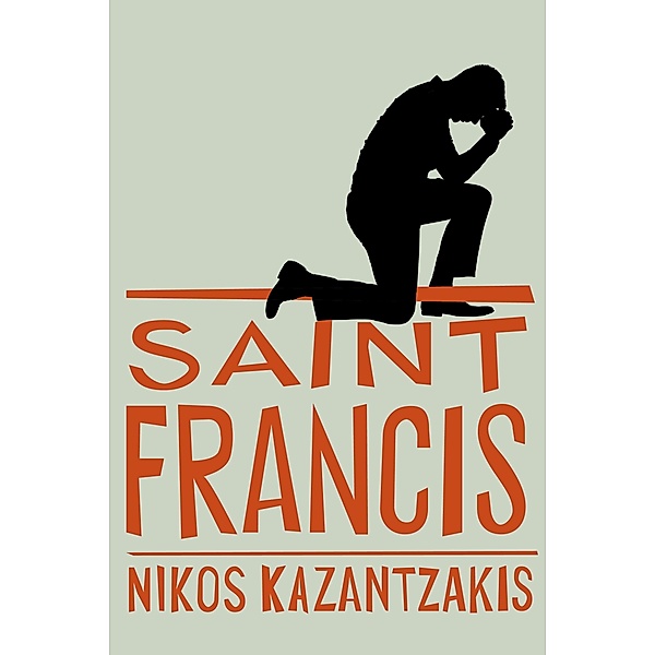 Saint Francis, Nikos Kazantzakis