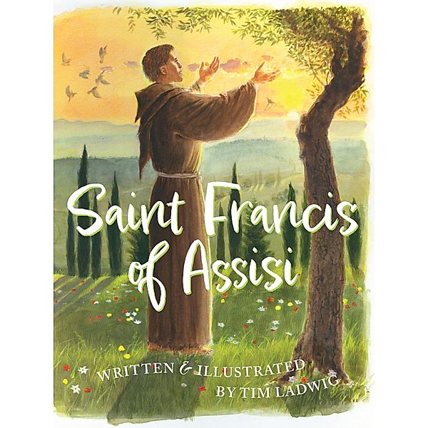 Saint Francis of Assisi, Tim Ladwig