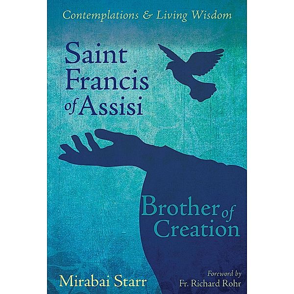 Saint Francis of Assisi, Mirabai Starr