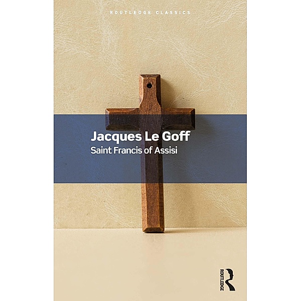 Saint Francis of Assisi, Jacques Le Goff