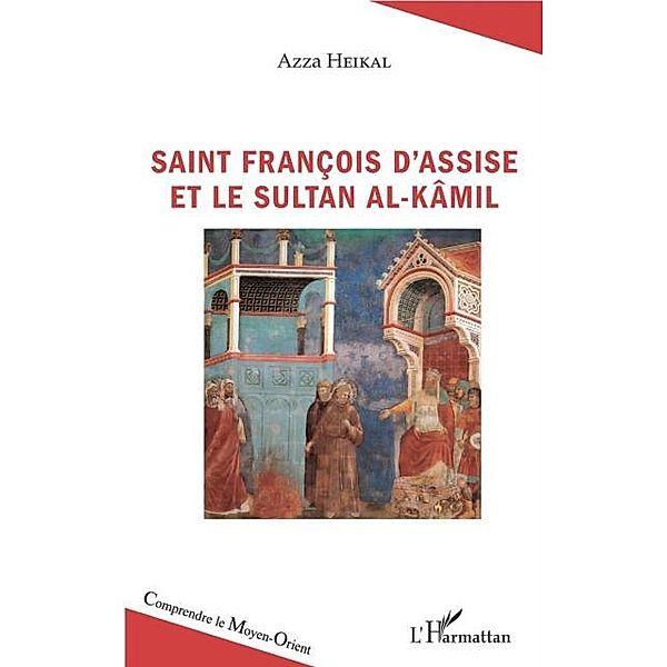 Saint Francois d'Assise et le sultan Al-Kamil