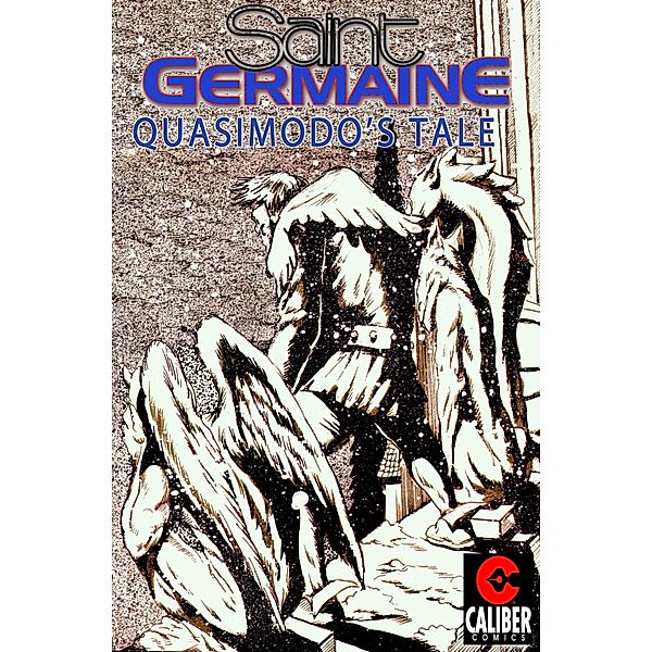 Saint Germaine: Quasimodo's Tale #1 / Saint Germaine, Gary Reed