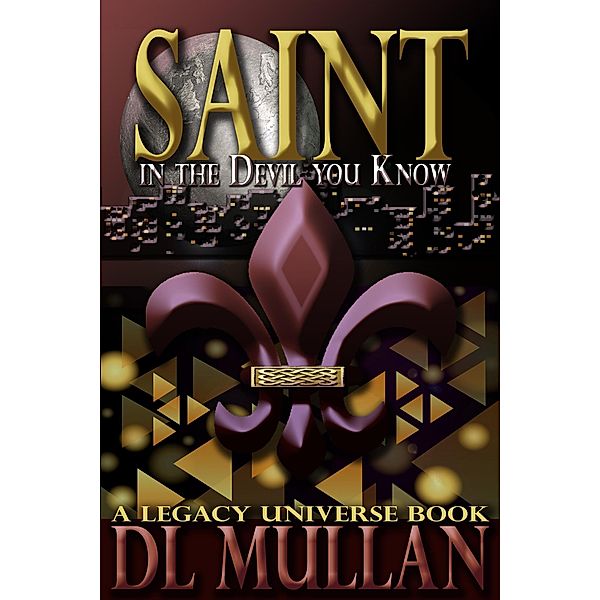 Saint in the Devil You Know, Dl Mullan