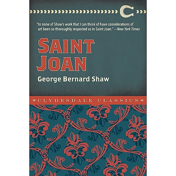 Saint Joan, George Bernard Shaw