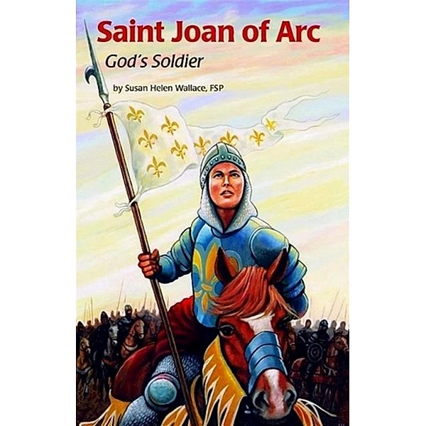 Saint Joan of Arc, Susan Helen