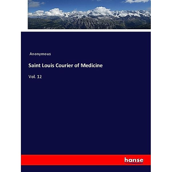 Saint Louis Courier of Medicine, Anonym