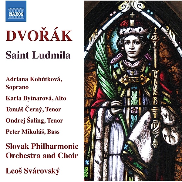Saint Ludmila, Kohútková, Svárovsky, Slovak Philharmonic Orchestra
