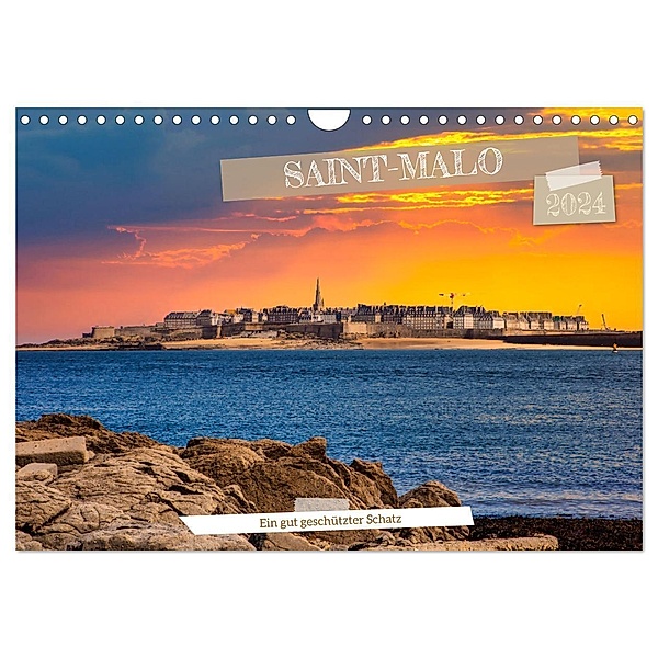 Saint-Malo - Ein gut geschützter Schatz (Wandkalender 2024 DIN A4 quer), CALVENDO Monatskalender, Paul Michalzik