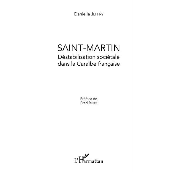 Saint-martin - destabilisation societale dans la caraibe fra / Hors-collection, Dossier dirige par Sebastien A