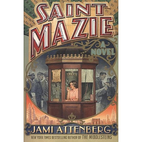 Saint Mazie, Jami Attenberg