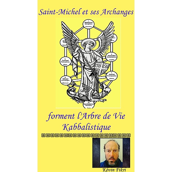 Saint-Michel et ses Archanges, Kévin Fikri