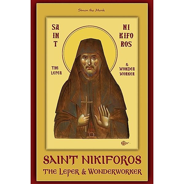 Saint Nikiforos the Leper and Wonderworker, Simon the Monk