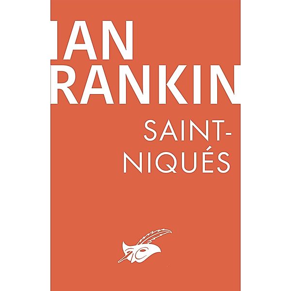 Saint-Niqués / Purs numériques, Ian Rankin