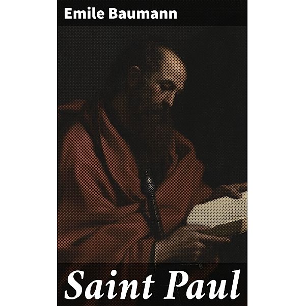 Saint Paul, Emile Baumann