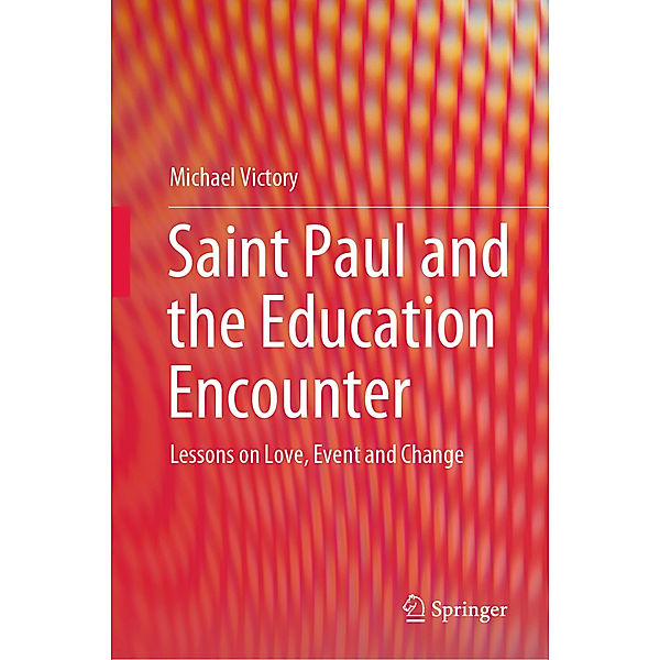 Saint Paul and the Education Encounter, Michael Victory