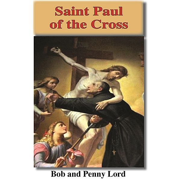 Saint Paul of the Cross / Journeys of Faith, Bob Lord