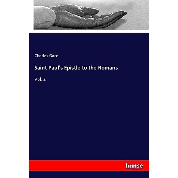 Saint Paul's Epistle to the Romans, Charles Gore