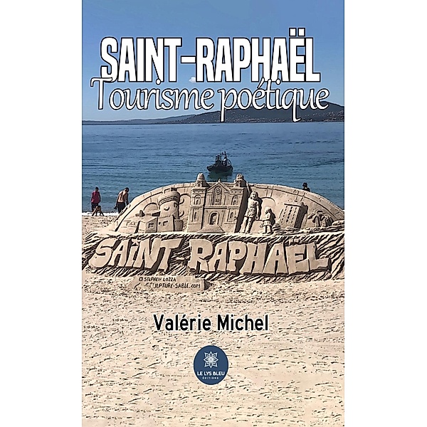 Saint-Raphaël, Valérie Michel
