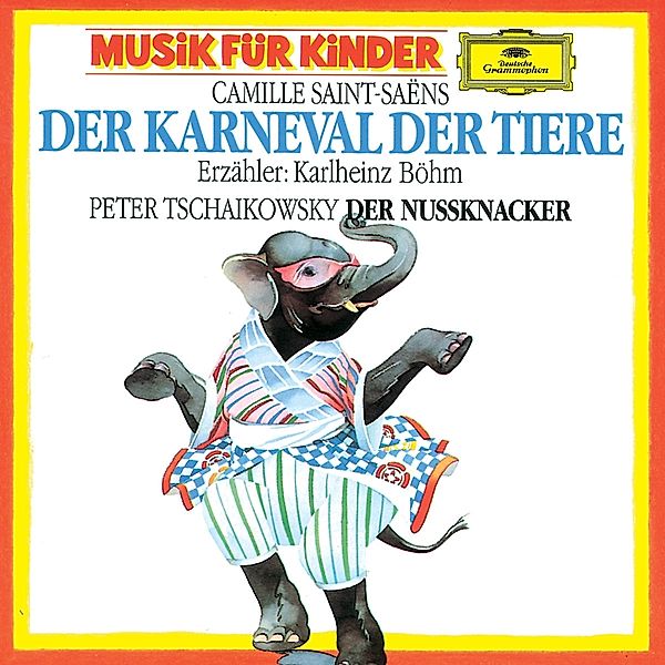 Saint-Saëns: The Carnival of the Animals, Camille Saint-Saëns, Peter I. Tschaikowski