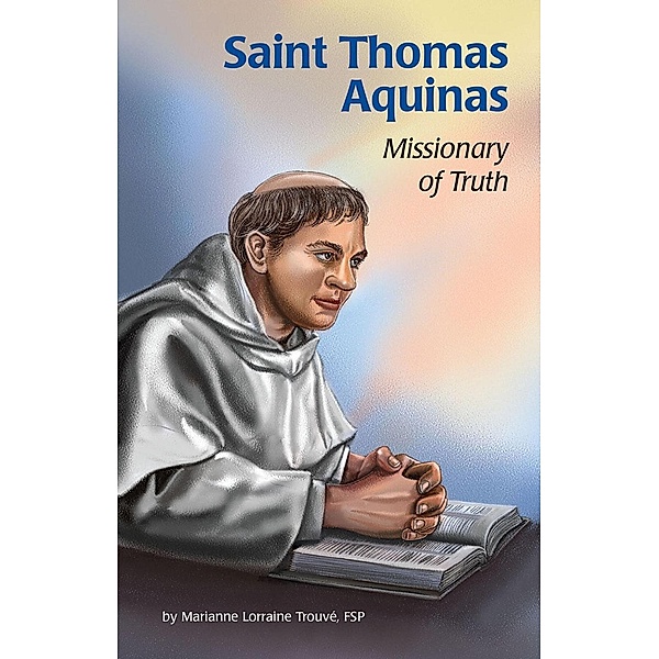 Saint Thomas Aquinas, Marianne Lorraine Trouve Fsp