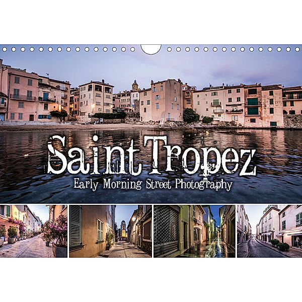 Saint Tropez - Early Morning Street Photography (Wandkalender 2020 DIN A4 quer), Niko Korte