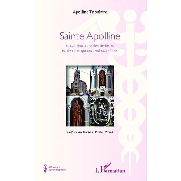 Sainte Apolline / Hors-collection, Apolline Trioulaire