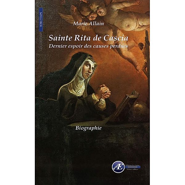 Sainte Rita de Cascia / Hors Temps, Marie Allain