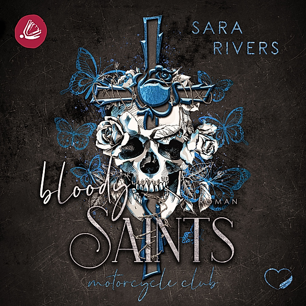Saints - 3 - Bloody Saints: Dark MC-Romance, Sara Rivers
