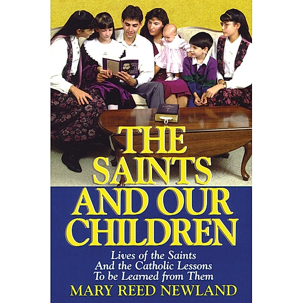 Saints and Our Children, Mary Reed Newland