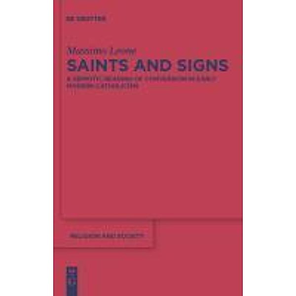 Saints and Signs / Religion and Society Bd.48, Massimo Leone