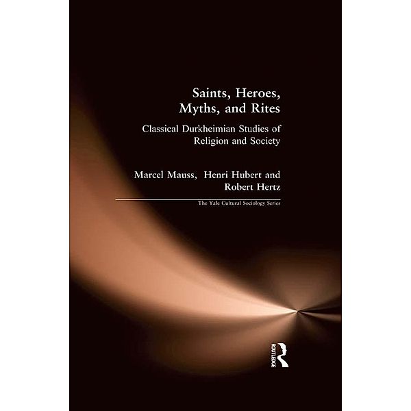Saints, Heroes, Myths, and Rites, Marcel Mauss, Henri Hubert, Robert Hertz