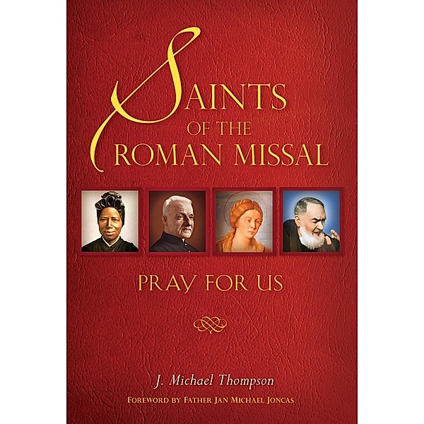 Saints of the Roman Missal / Liguori, Thompson J. Michael