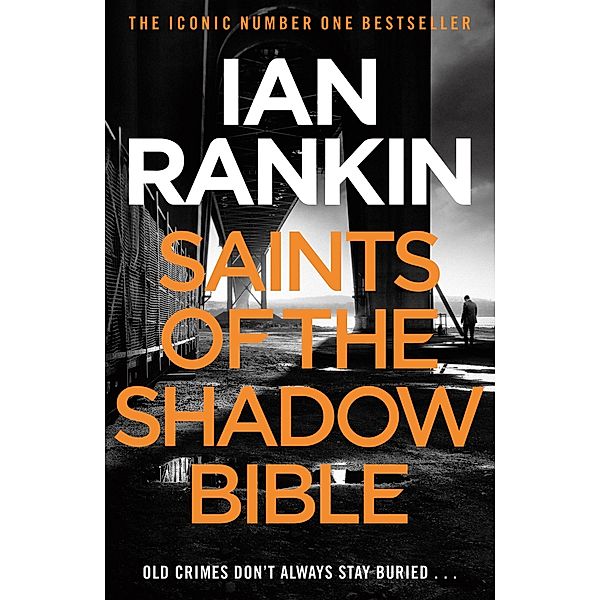 Saints of the Shadow Bible / A Rebus Novel, Ian Rankin