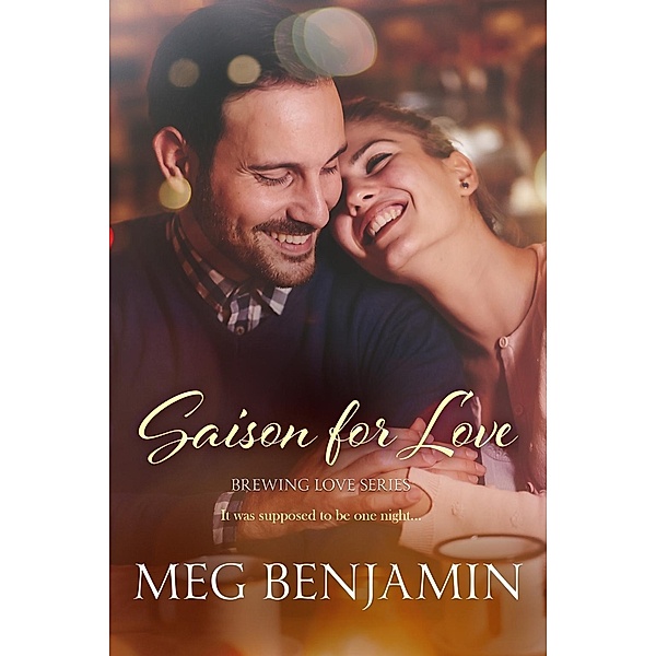Saison for Love / Brewing Love Bd.2, Meg Benjamin