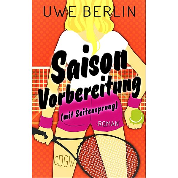 Saisonvorbereitung mit Seitensprung, Uwe Berlin